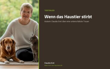 Wenn das Haustier stirbt: Autorin Claudia Eret über eine unterschätzte Trauer