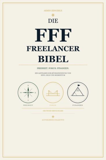 Die FFF Freelancer Bibel jetzt als Taschenbuch: 827 Seiten über die Realität selbstständiger Arbeit