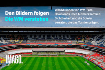 Die IMAGO-Analyse zur Fußball-WM 2026: Die größte Bildnachfrage entsteht schon weit vor dem Finale