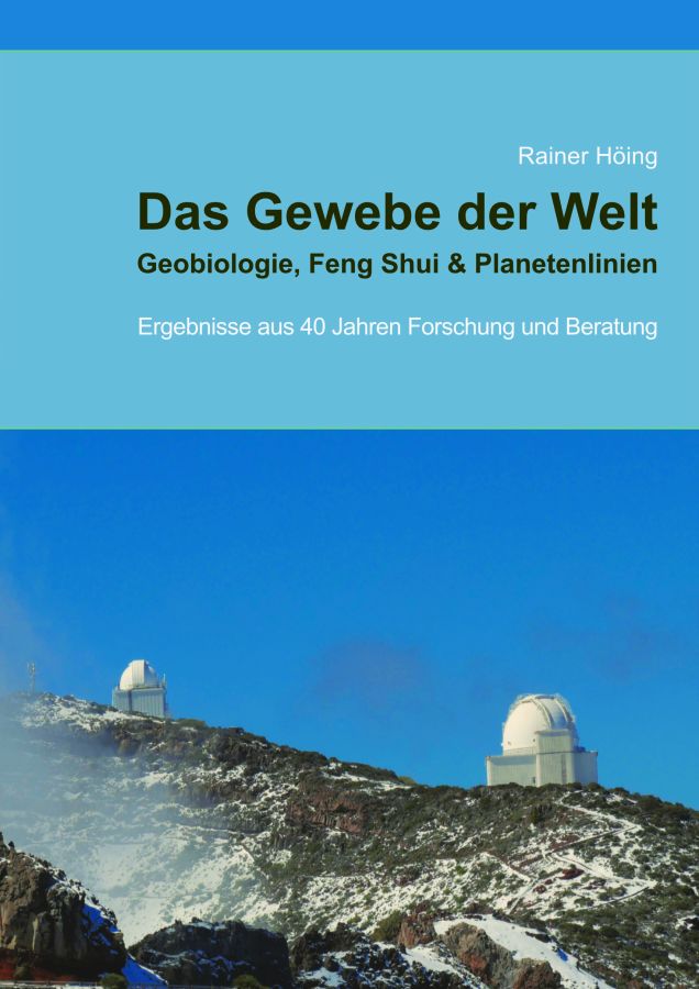 Neue Ausgabe von „Das Gewebe der Welt – Geobiologie, Feng Shui & Planetenlinien“