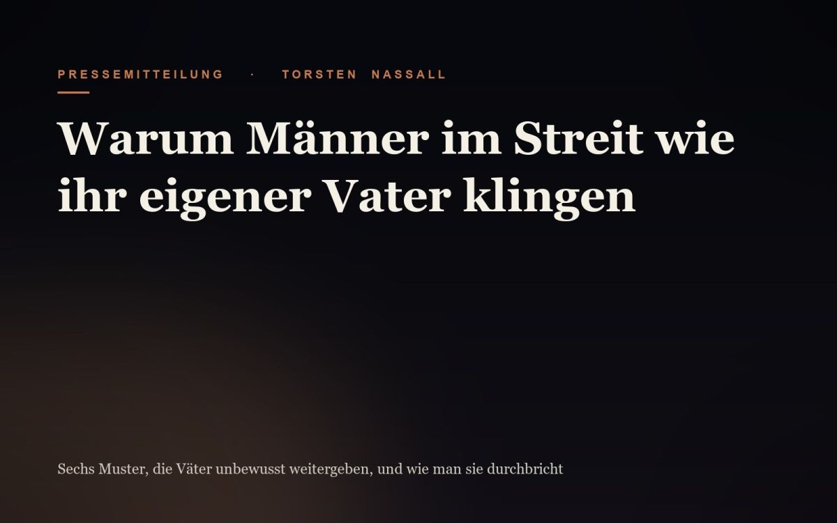 Neuer Magazinartikel: Warum Männer im Streit wie ihr eigener Vater klingen