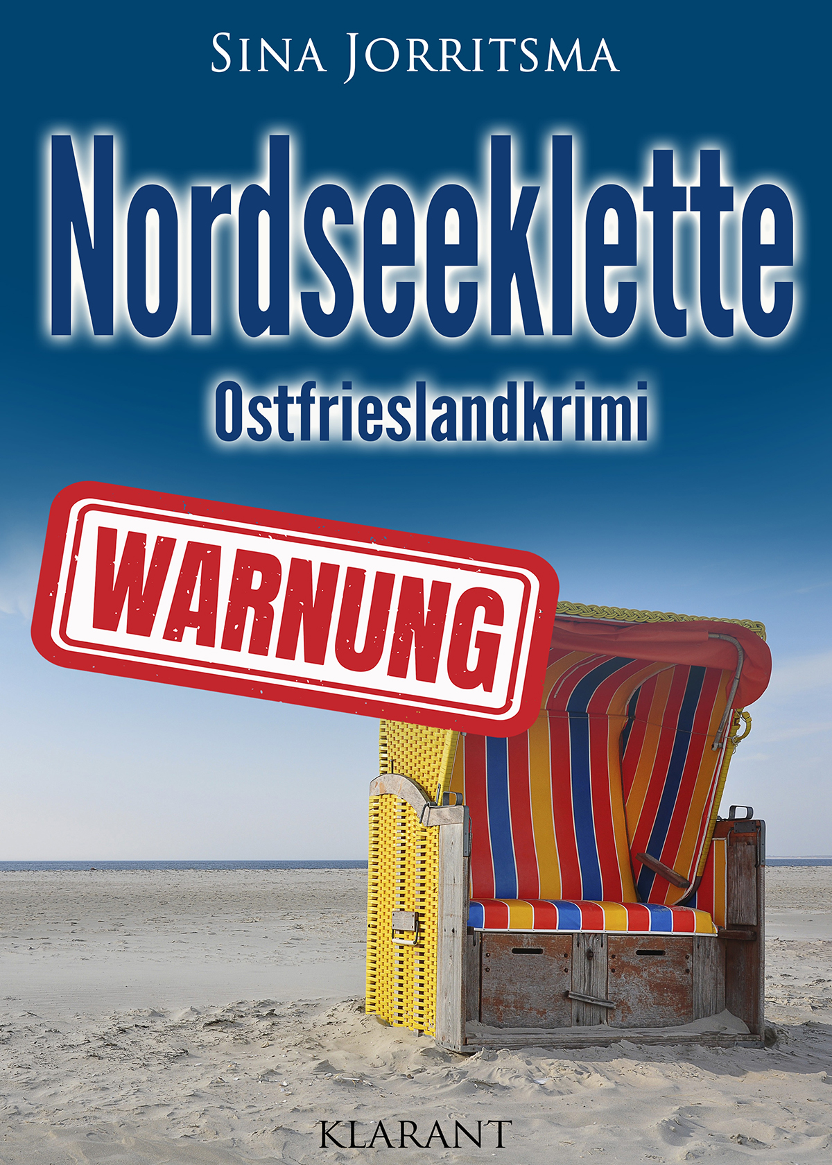Neuerscheinung: Ostfrieslandkrimi „Nordseeklette“ von Sina Jorritsma im Klarant Verlag