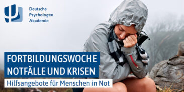 Notfallpsychologie: Fortbildungswoche „Notfälle und Krisen“
