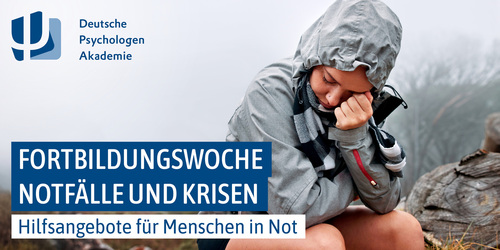 Notfallpsychologie: Fortbildungswoche „Notfälle und Krisen“