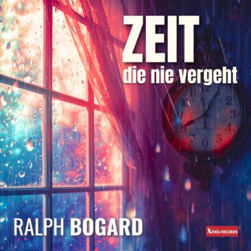 Zeit die nie vergeht – Der neue Song von Ralph Bogard