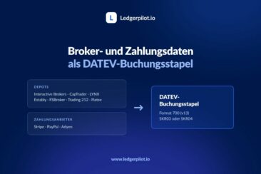 Aus Einzelwerkzeug wird Portal: Ledgerpilot verbindet Broker- und Zahlungsdaten mit DATEV