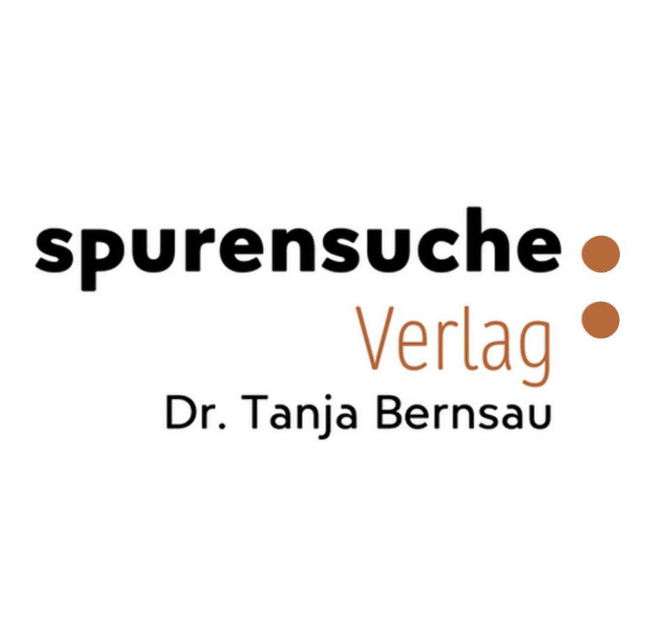 Dr. Tanja Bernsau gründet den Spurensuche Verlag “ und bringt eine vergessene Heldin ans Licht