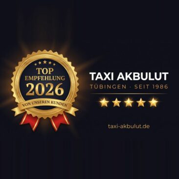Taxi Akbulut Tübingen – Ihr zuverlässiger Partner für Ferntaxi, Langstreckenfahrten und Flughafentransfers