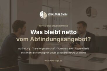 Abfindung, Altersteilzeit oder Vorruhestand: Was bleibt netto? Münchner Kanzlei rechnet alle Wege durch