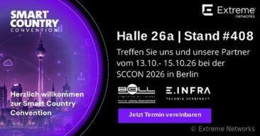 Extreme Networks auf der Smart Country Convention 2026: Lösungen für den sicheren Betrieb kritischer öffentlicher Infrastrukturen