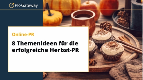 Herbst-PR: Acht saisonale Themen für Online-PR