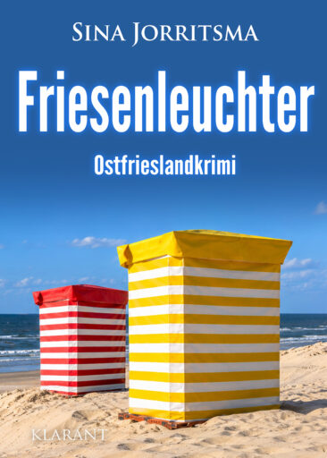 Neuerscheinung: Ostfrieslandkrimi „Friesenleuchter“ von Sina Jorritsma im Klarant Verlag