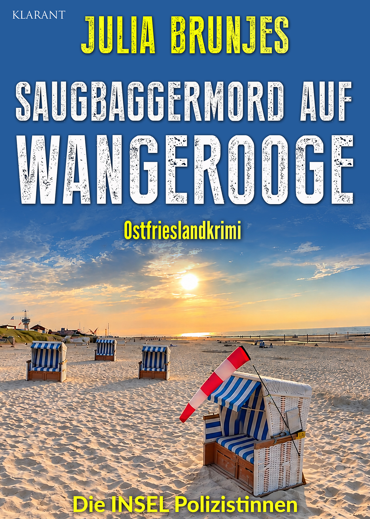 Neuerscheinung: Ostfrieslandkrimi „Saugbaggermord auf Wangerooge“ von Julia Brunjes im Klarant Verlag