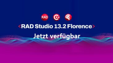 RAD Studio 13.2 Florence erweitert die Entwicklungsplattform
