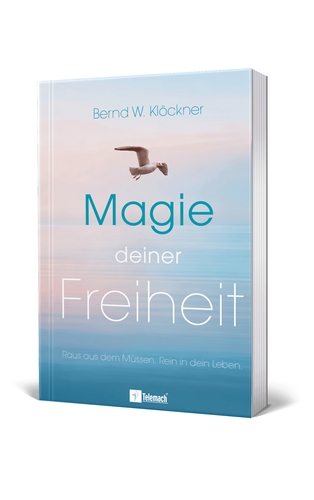 Raus aus dem Müssen, rein in die eigene Freiheit