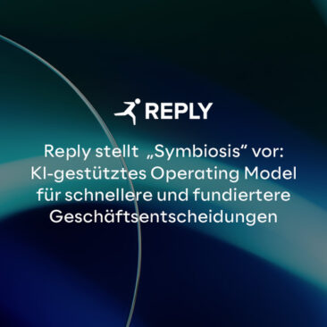 Reply stellt „Symbiosis“ vor: KI-gestütztes Operating Model für schnellere und fundiertere Geschäftsentscheidungen